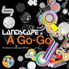 Landscape - Landscape A Go-Go (The Story Of Landscape 1977-83) CD2