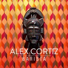 Alex Cortiz - Barista