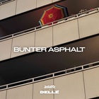 Dellé - Bunter Asphalt (Feat. Jugglerz) (CDS)