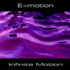E=motion - Infinite Motion
