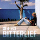 Stef Bos - Bitterlief