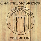 Chantel Mcgregor - Shed Sessions Vol. 1