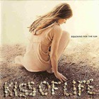 Kiss Of Life - Reaching For The Sun