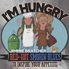 Jimmie Bratcher - I'm Hungry
