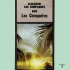 Llegaron Los Compadres (Vinyl)