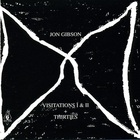 Jon Gibson - Visitations I & II + Thirties (Reissued 1996)