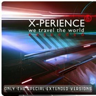 X-Perience - We Travel The World + Extended Versions CD1
