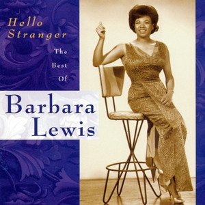 Hello Stranger: The Best Of Barbara Lewis