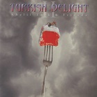Turkish Delight - Khalil Turk & Friends Vol. 2