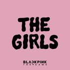 Blackpink - The Girls (Blackpink The Game OST) (CDS)