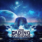 These Fading Visions - Reaching New Heights (EP)