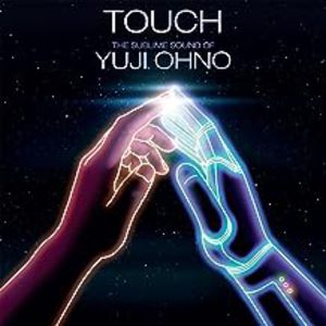 Touch: The Sublime Sound Of Yuji Ohno
