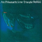 Jun Fukamachi - Live Triangle Session (Vinyl)