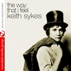Keith Sykes - The Way That I Feel (Vinyl)