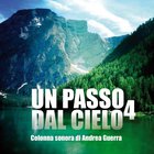 Andrea Guerra - Un Passo Dal Cielo Vol. 4 (Lux Vide)