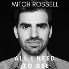 Mitch Rossell - All I Need To See (CDS)