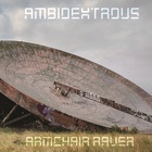 Ambidextrous - Armchair Raver