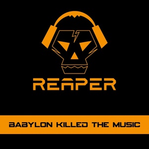 Babylon Killed The Music