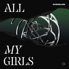 Everglow - All My Girls (CDS)