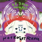 Be Your Own Pet - Not Rocket Science (EP)