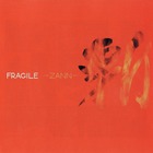 Fragile - Zann