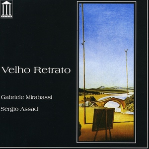 Velho Retrato (With Sergio Assad)