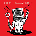 Ghost Of Vroom - 1