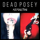Dead Posey - Malfunction (EP)