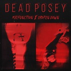 Dead Posey - Malfunction X Broken Down (EP)