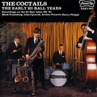 The Coctails - The Early Hi-Ball Years