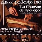 Véronique Chalot - Le Chanson De Provence (Vinyl)