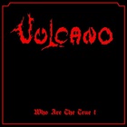 Vulcano - Who Are The True? (Vinyl)