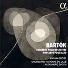 Orchestre National De Lille - Bartók: Concerto Pour Orchestre - Concerto Pour Alto