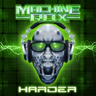 Machine Rox - Harder (EP)