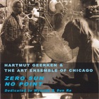 Hartmut Geerken & The Art Ensemble Of Chicago - Zero Sun No Point (Dedicated To Mynona & Sun Ra) CD1