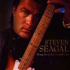 Steven Seagal - Songs From The Crystal Cave