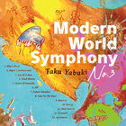 Taku Yabuki - Modern World Symphony No. 3