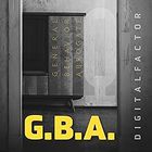 Digital Factor - G.B.A.: General Behavior Abrogate
