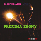Joseph Malik - Proxima Ebony