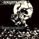 Knightriot - Beware The Knight