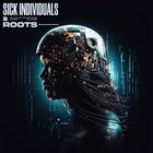 Sick Individuals - Roots (CDS)