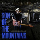 Brad Paisley - Son Of The Mountains: The First Four Tracks (EP)