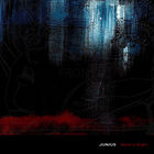Junius - Blood Is Bright (Remastered)