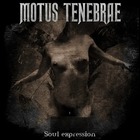 Motus Tenebrae - Soul Expression