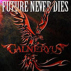 Galneryus - Future Never Dies (EP)