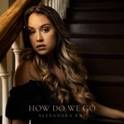 Alexandra Kay - How Do We Go (CDS)