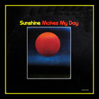 Sunshine - Makes My Day (Vinyl)