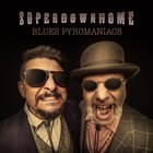 Blues Pyromaniacs