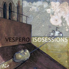 Vespero - Isosessions