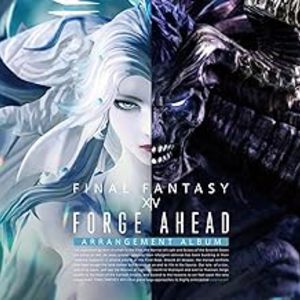 Forge Ahead: Final Fantasy XIV - Arrangement Album